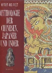 Katz, Brian:  Mythologie der Chinesen, Japaner und Inder. 