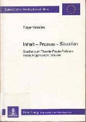 Vaissière, Roger:  Inhalt - Prozess - Situation. 