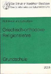   Richtlinien und Lehrpläne. Griechisch-orthodoxe Religionslehre. 