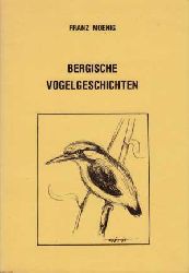 Moenig, Franz:  Bergische Vogelgeschichten. 