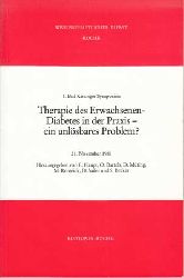 Haupt, Ekke:  Therapie des Erwachsenen-Diabetes in der Praxis - ein unlsbares Problem? 21. November 1981, [Saaleklinik d. BfA, Bad Kissingen]. 