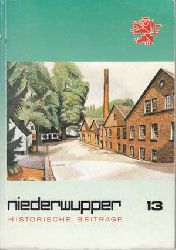 Bergischer Geschichtsverein (Hg.):  Niederwupper. Historische Beitrge. Heft 13. 