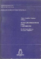 Bastian, Hans Gnther:  Schulmusiklehrer und Laienmusik. Musiklehrerausbildung vor neuen Aufgaben? 