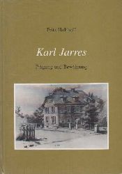 Holthoff, Fritz:  Karl Jarres. Prgung und Bewhrung. 