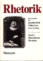 Dyck, Joachim, Walter Jens und Gert Ueding:  Rhetorik. Ein internationales Jahrbuch. Band 5. Rhetorik und Theologie. 