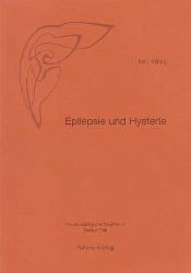 Karl, Knig:  Epilepsie und Hysterie. Heilpdagogische Diagnostik zweiter Teil. 3 Vortrge fr Heilpdagogen und Sozialarbeiter, Berlin 1965. 