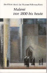 Museum Folkwang Essen:  Ein Führer durch das Museum Folkwang Essen. Malerei von 1800 bis heute. 