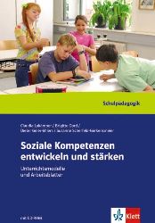 Lakmper, Claudia und Katrina Moschner:  Soziale Kompetenzen entwickeln und strken. Unterrichtsmodelle und Arbeitsbltter. 
