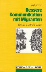 Banning, Han:  Bessere Kommunikation mit Migranten. Ein Lehr- und Trainingsbuch. 