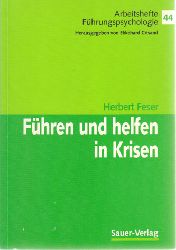 Feser, Herbert:  Fhren und helfen in Krisen : mit Checklisten. 