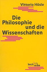 Hösle, Vittorio:  Die Philosophie und die Wissenschaften. 