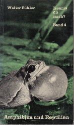 Bhler, Walter.:  Amphibien und Reptilien. 