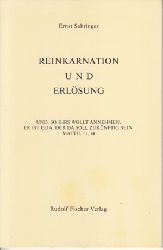 Sehringer, Ernst:  Reinkarnation und Erlsung. 