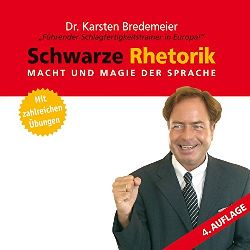 Bredemeier, Karsten und Ilka Hein:  Schwarze Rhetorik. Macht und Magie der Sprache. 