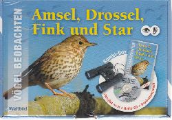   Vgel beobachten. Amsel, Drossel, Fink und Star. 