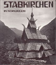 Lindholm, Dan und Walther Roggenkamp:  Stabkirchen in Norwegen. Drachenmythos und Christentum in de altnorwegischen Baukunst. 