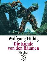 Hilbig, Wolfgang:  Die Kunde von den Bumen. 
