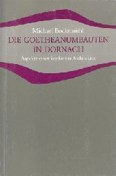 Bockemhl, Michael:  Die Goetheanumbauten in Dornach. Aspekte einer konkreten Architektur. Studien und Versuche. 