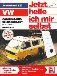 Lautenschlager, Thomas und Gerhard Axmann:  VW-Campingbus selbstgebaut: Typ 2: Alle Modelle (Jetzt helfe ich mir selbst) 
