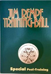 Rempe, Jim:  Training-Ball. Special Pool-Training mit "King James" Jim Rempe. 