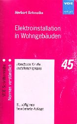 Schmolke, Herbert:  Elektroinstallation in Wohngebuden : Handbuch fr die Installationspraxis. 
