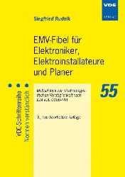 Rudnik, Siegfried:  EMV-Fibel fr Elektroniker, Elektroinstallateure und Planer : Manahmen zur elektromagnetischen Vertrglichkeit nach DIN VDE 0100-444. 