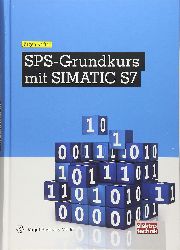 Kaftan, Jrgen:  SPS-Grundkurs mit SIMATIC S7 : Aufbau und Funktion speicherprogrammierbarer Steuerungen ; Programmieren mit SIMATIC S7. 
