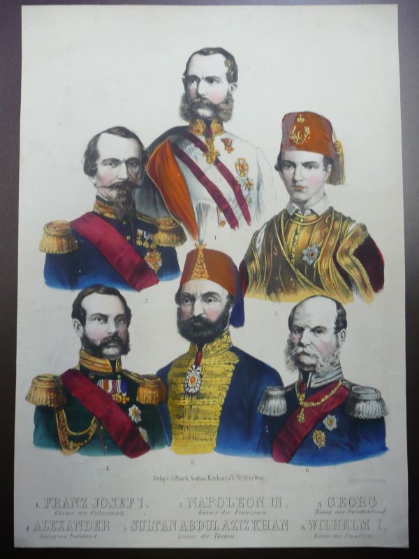 EuropÃ¤ische Monarchen  Bild mit Franz Josef I., Napoleon III., Georg von Griechenland, Alexander von Russland, Sultan Abdul Aziz Khan und Wilhelm I. von PreuÃen 