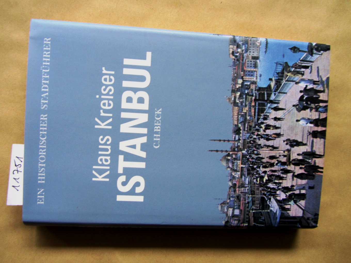 Kreiser, Klaus:  Istanbul. Ein historischer Stadtführer. 