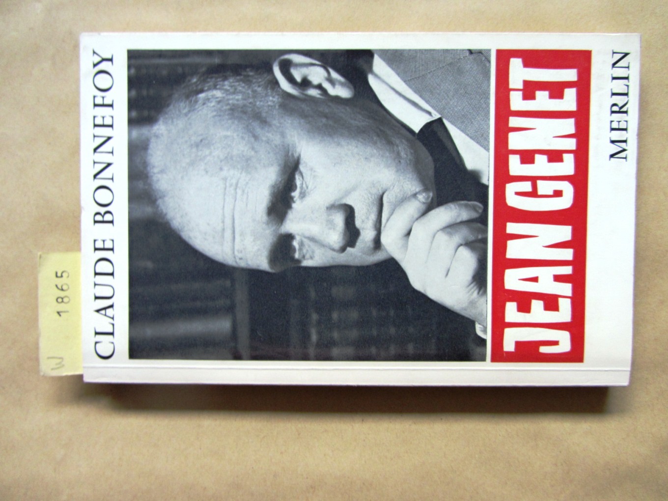Bonnefoy, Claude:  Jean Genet. Eine Einführung in das Werk. Deutsch von Manfred Unruh. 