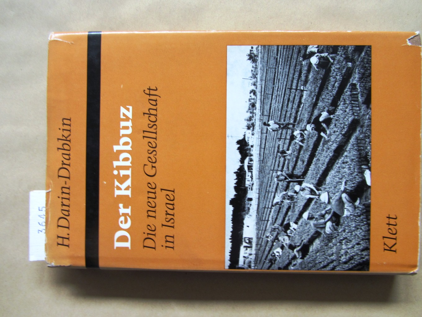 Darin-Drabkin, H.:  Der Kibbuz. Die neue Gesellschaft in Israel. Aus dem Englischen. 