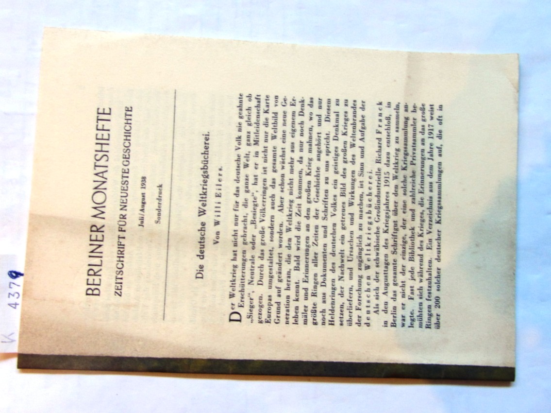 Eilers, Willi:  Die deutsche Weltkriegsbücherei. Sonderdruck aus "Berliner Monatshefte", Juli/August 1938. 