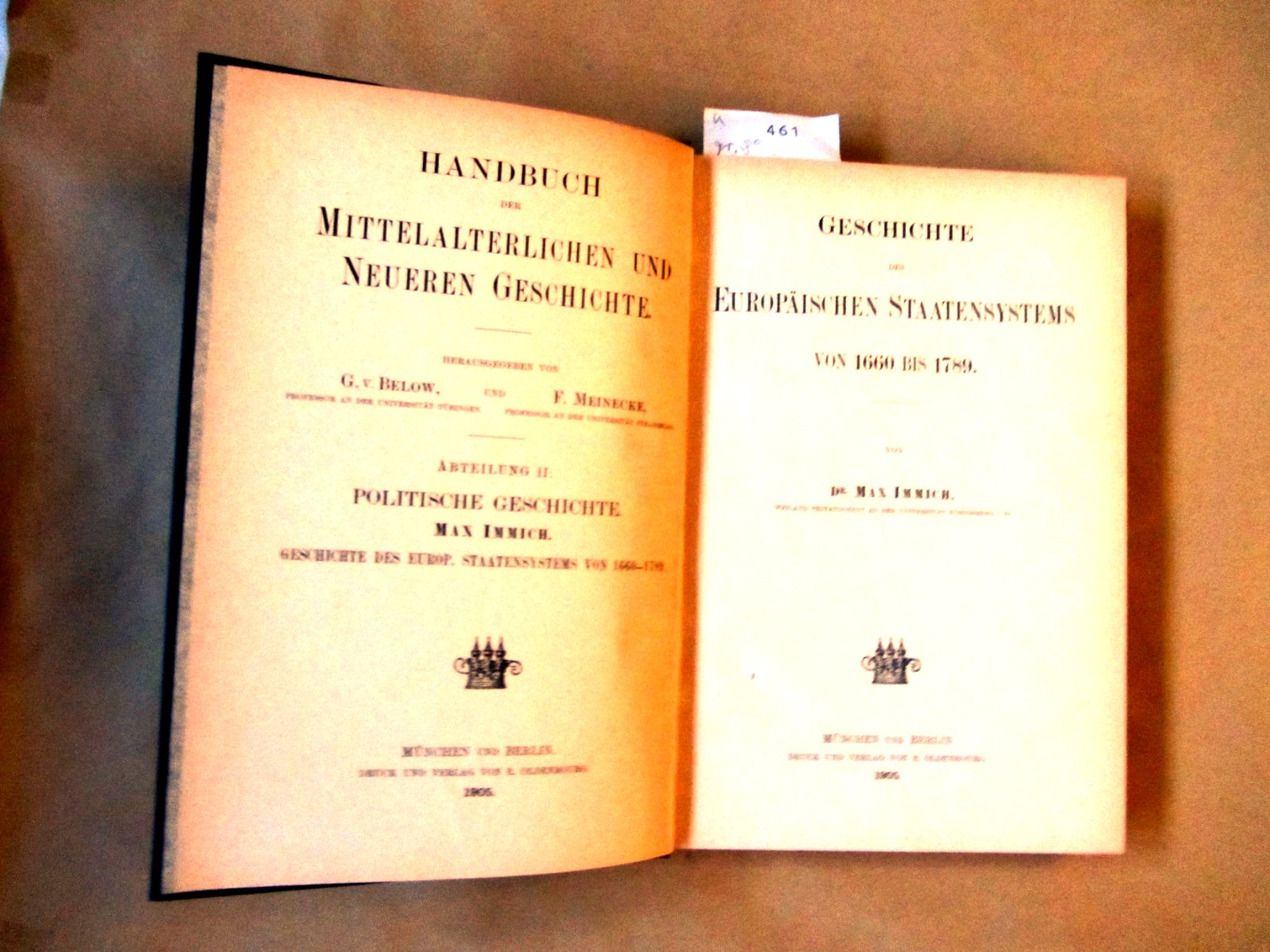 Immich, Max:  Geschichte des europäischen Staatensystems von 1660 bis 1789. ("Handbuch der mittelalterlichen und neueren Geschichte". Abteilung II: Politische Geschichte) 
