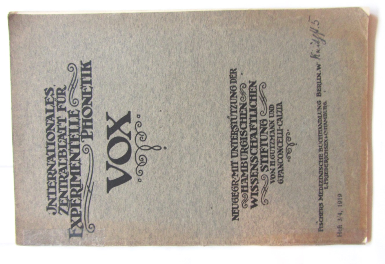 Gutzmann, H. (Hrsg.):  Vox. Internationales Zentralblatt für experimentelle Phonetik. Heft 3/4, 1919. 