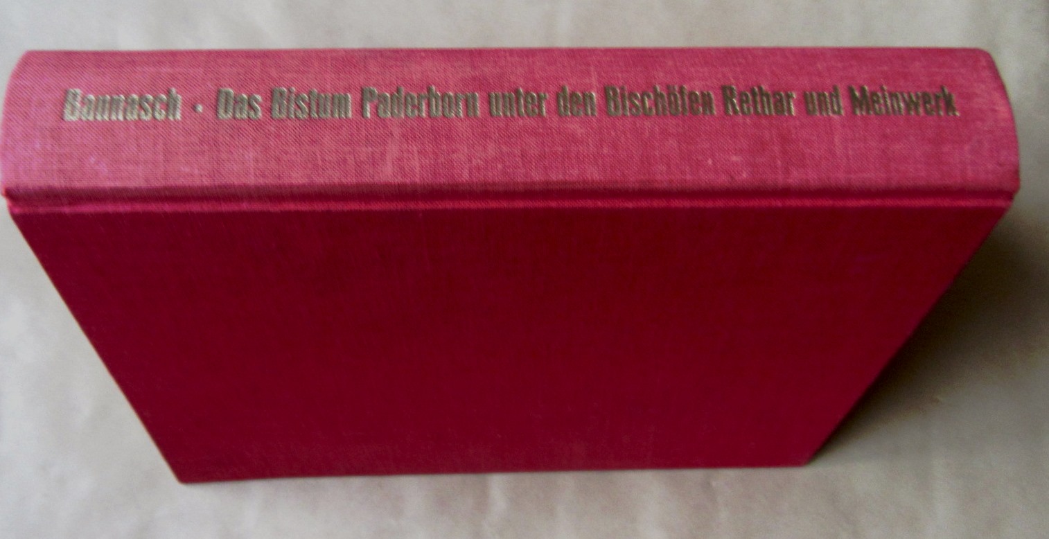Bannasch, Hermann:  Das Bistum Paderborn unter den Bischöfen Rethar und Meinwerk (983-1036). ("Studien und Quellen zur westfälischen Geschichte", 12) 