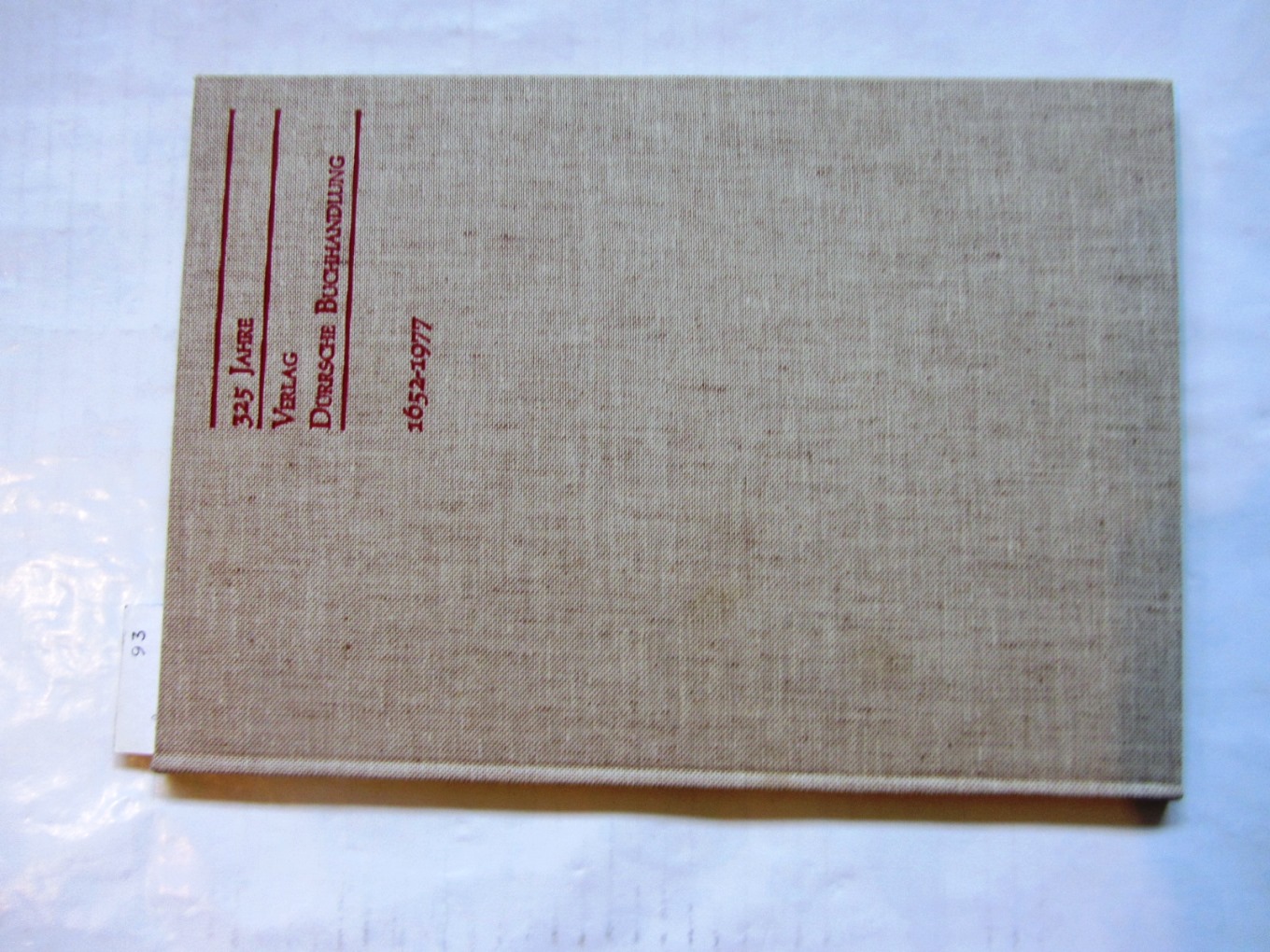   325 Jahre Verlag Dürrsche Buchhandlung 1652-1977. Hrsg. von Heinz-Walter Auster-Dürr. 