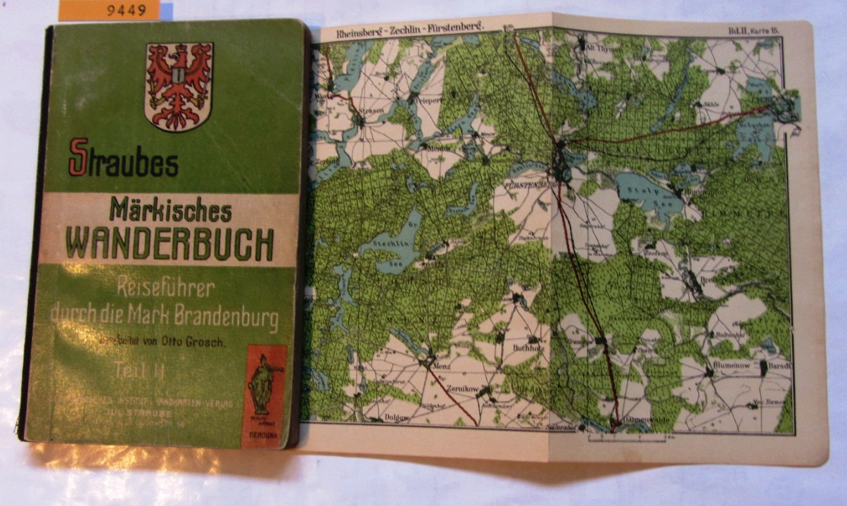 Grosch, Otto:  Straubes Märkisches Wanderbuch. Teil II: Nördliche Mark und angrenzendes Gebiet von Mecklenburg. Reiseführer durch die Mark Brandenburg. 