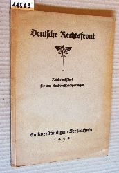 Deutsche Rechtsfront (Hrsg.):  Reichsfachschaft fr das Sachverstndigenwesen. Sachverstndigen-Verzeichnis 1938. Stichwort-Register. Gruppen-Verzeichnis (nach Branchen) mit Adressverzeichis. 