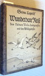 Lagerlf, Selma:  Wunderbare Reise des kleinen Nils Holgersson mit den Wildgnsen. Ein Kinderbuch. Aus dem Schwedis hen von Pauline Klaiber. Ausgabe in einem Bande. 