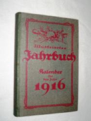   Illustriertes Jahrbuch. Kalender fr das Jahr 1916. 