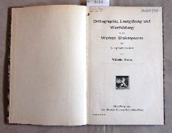 Franz, Wilhelm:  Orthographie, Lautgebung und Wortbildung in den Werken Shakespeares mit Ausspracheproben. 