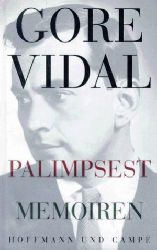 Vidal, Gore:  Palimpsest. Memoiren. Aus dem Amerikanischen von Friedrich Griese. 