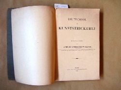 Obermayer-Wallner, Aurelie (Hrsg.):  Die Technik der Kunststrickerei. 