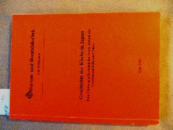 Finger, Heinz (Hrsg.):  Geschichte der Kirche in Japan. Eine Ausstellung der Dizesan- und Dombibliothek Kln zum 50jhrigen Bestehen der Partnerschaft der Erzdizesen Kln und Tokyo. ("Libelli Rhenani", 7) 