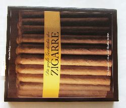 Le Roy, Bernard und Maurice Szafran:  Die groe Geschichte der Zigarre. Aus dem Franzsischen. 