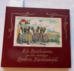 Brstler, Horst (Hrsg.):  Alte Ansichtskarten aus dem ehemaligen Landkreis Marktheidenfeld. Ein Buch fr seine Menschen als Erinnerung. 