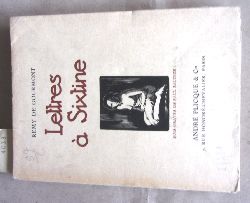 Gourmont, Remy de:  Lettres a Sixtine. Avec bois gravs de Paul Baudier. 