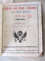 Anonym:  Schreib- und Haus-Kalender fr das Jahr 1815. Zum Gebrauche der Provinz Krain. 