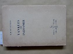 Schefter, Hermann Heinrich:  Yankees und Indianer. (Nordamerika-Reise) 