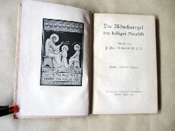 Bihlmeyer, Pius:  Die Mnchsregel des heiligen Benedikt. 